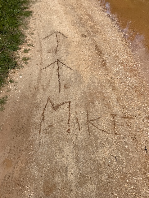 Apparently a warning sign of a "Mike" ahead of us! Either that or making sure he could find us after a hasty trip back to the car.